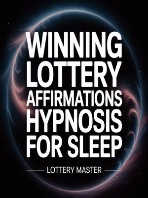 cover image of Winning Lottery Affirmations Hypnosis For Sleep
